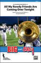 All My Rowdy Friends Are Coming Over Tonight Marching Band sheet music cover